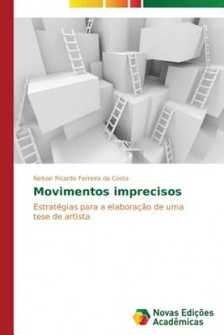 Kniha Movimentos imprecisos Nelson Ricardo Ferreira da Costa