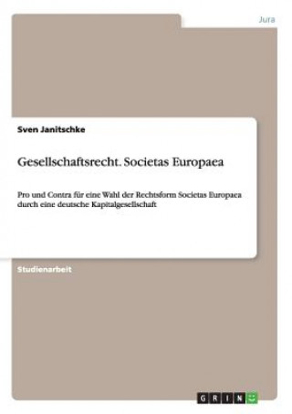 Könyv Gesellschaftsrecht. Societas Europaea Sven Janitschke
