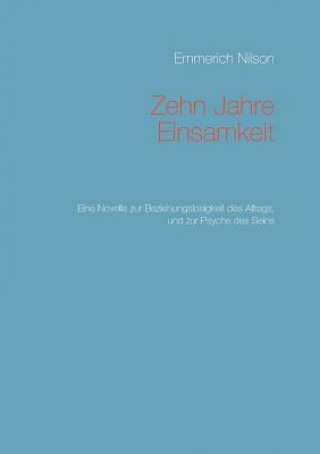 Kniha Zehn Jahre Einsamkeit Emmerich Nilson