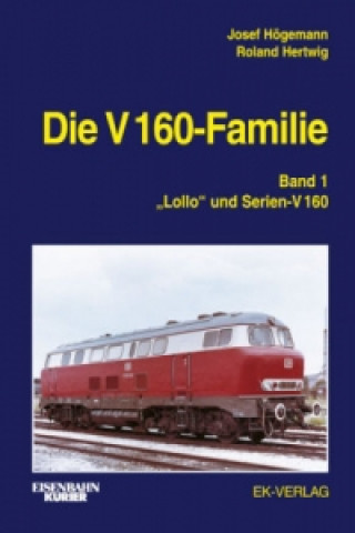 Könyv Die V 160-Familie. Bd.1 Josef Högemann
