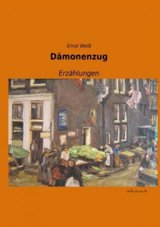 Kniha Dämonenzug Ernst Weiss
