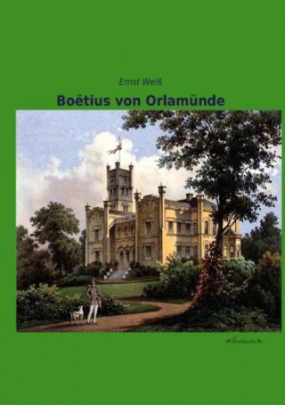Kniha Boëtius von Orlamünde Ernst Weiss