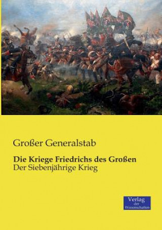 Kniha Kriege Friedrichs des Grossen Großer Generalstab