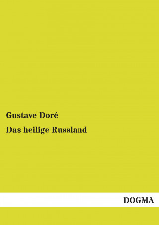 Kniha Das heilige Russland Gustave Doré