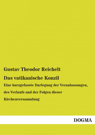 Carte Das vatikanische Konzil Gustav Theodor Reichelt