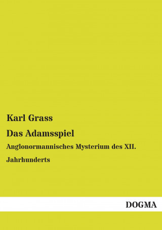 Kniha Das Adamsspiel Karl Grass