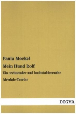 Buch Mein Hund Rolf Paula Moekel