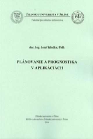 Kniha Plánovanie a prognostika v aplikáciách Jozef Klučka