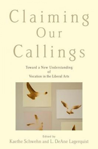 Buch Claiming Our Callings Kaethe Schwehn