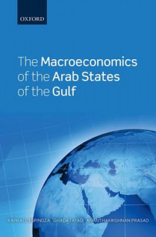 Carte Macroeconomics of the Arab States of the Gulf Raphael A. Espinoza