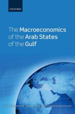 Книга Macroeconomics of the Arab States of the Gulf Raphael A. Espinoza