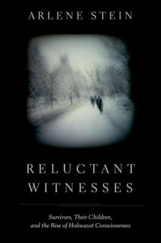 Kniha Reluctant Witnesses Arlene Stein
