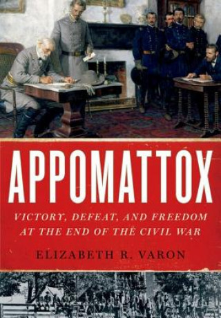 Knjiga Appomattox Elizabeth R. Varon