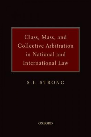 Buch Class, Mass, and Collective Arbitration in National and International Law S.I. Strong