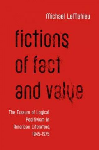 Knjiga Fictions of Fact and Value Michael LeMahieu