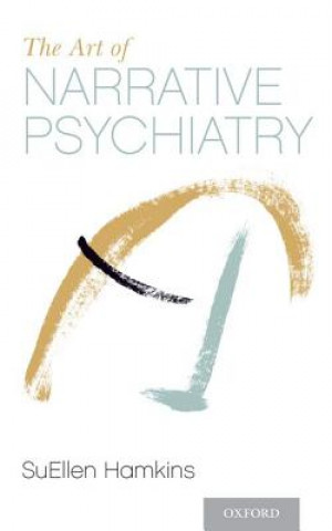 Könyv Art of Narrative Psychiatry SuEllen Hamkins