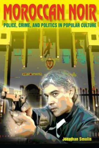Libro Moroccan Noir Jonathan Smolin