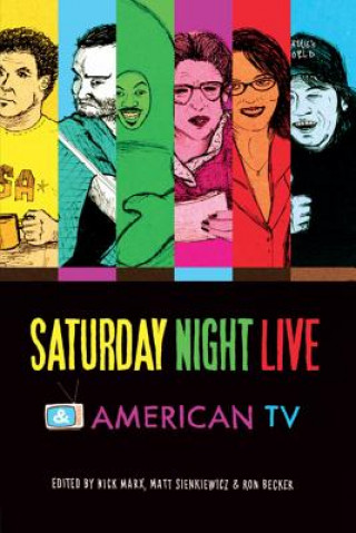 Kniha Saturday Night Live and American TV Ron Becker