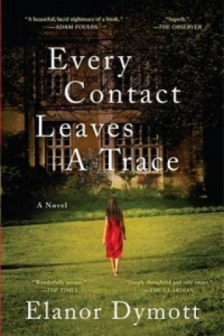 Книга Every Contact Leaves A Trace Elanor Dymott