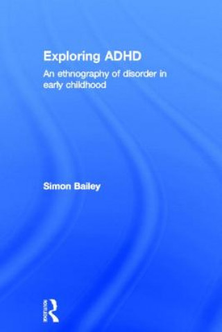 Carte Exploring ADHD Simon Bailey