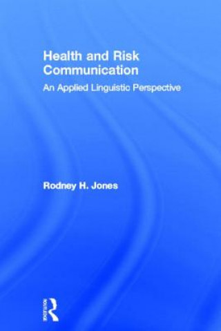 Książka Health and Risk Communication Rodney Jones