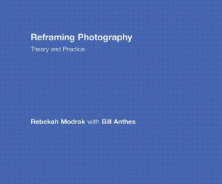 Buch Reframing Photography Rebekah Modrak