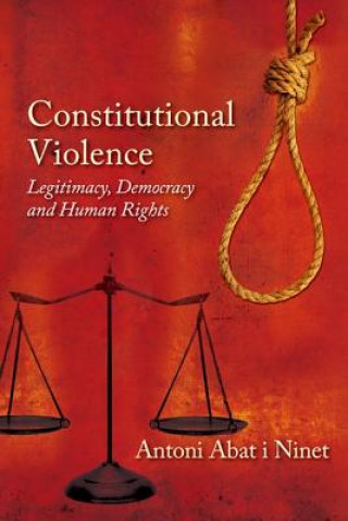 Könyv Constitutional Violence Antoni Abat i Ninet