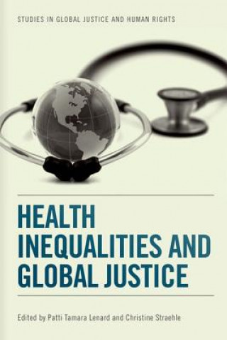 Könyv Health Inequalities and Global Justice Patti Tamara