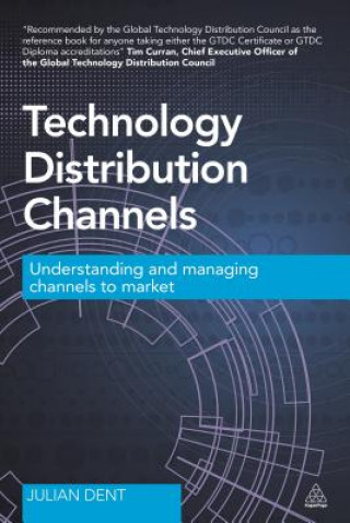 Kniha Technology Distribution Channels Julian Dent