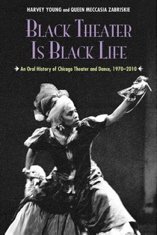 Carte Black Theater Is Black Life Harvey Young