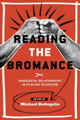 Книга Reading the Bromance Michael DeAngelis