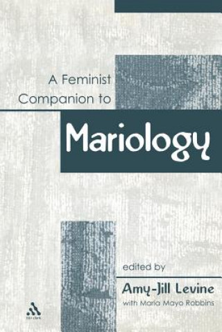 Książka Feminist Companion to Mariology Amy-Jill Levine