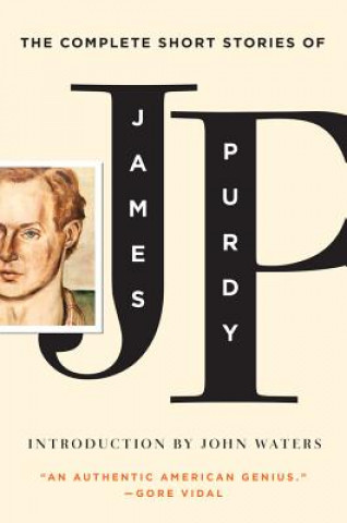 Carte Complete Short Stories of James Purdy James Purdy