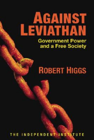 Book Against Leviathan Robert Higgs