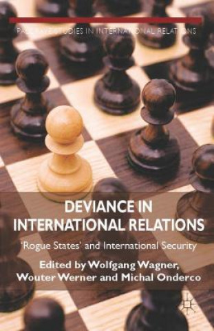 Knjiga Deviance in International Relations Wolfgang Wagner