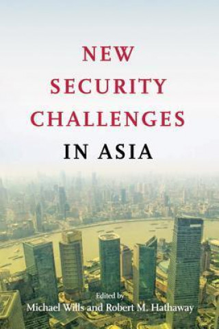 Książka New Security Challenges in Asia Michael Wills