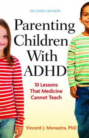 Книга Parenting Children with ADHD Vincent J Monastra