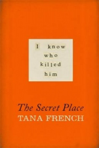 Kniha Secret Place Tana French