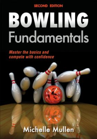 Книга Bowling Fundamentals Michelle Mullen