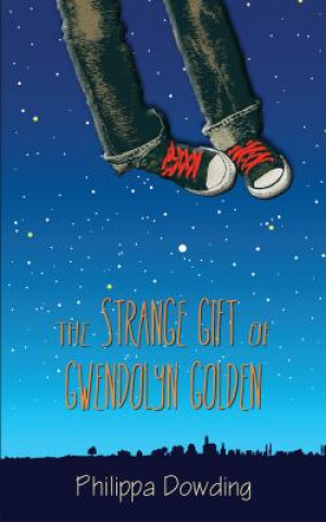 Könyv Strange Gift of Gwendolyn Golden Philippa Dowding