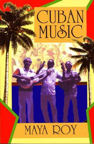 Kniha Cuban Music Maya Roy