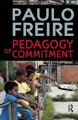 Carte Pedagogy of Commitment Paulo Freire