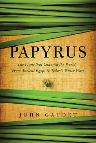 Könyv Papyrus John Gaudet