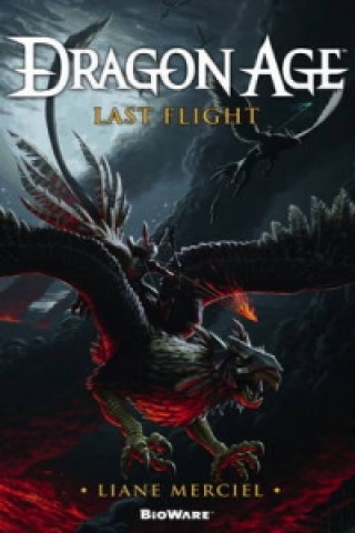 Knjiga Dragon Age - Last Flight Liane Merciel