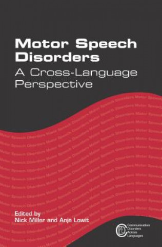 Książka Motor Speech Disorders Nick Miller & Anja Lowit