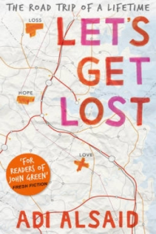 Book Let's Get Lost Adi Alsaid