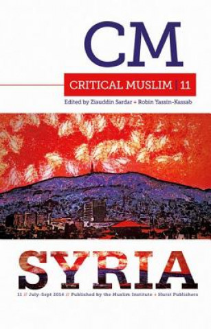 Książka Critical Muslim 11: Syria Ziauddin Sardar