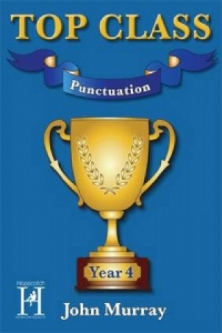 Kniha Top Class - Punctuation Year 4 John Murray