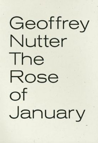 Könyv Rose of January Geoffrey Nutter