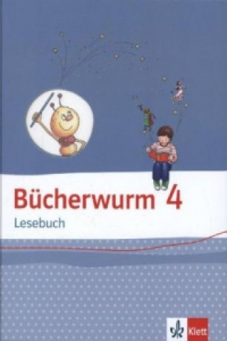 Carte Bücherwurm Lesebuch 4. Ausgabe für Berlin, Brandenburg, Mecklenburg-Vorpommern, Sachsen, Sachsen-Anhalt, Thüringen 